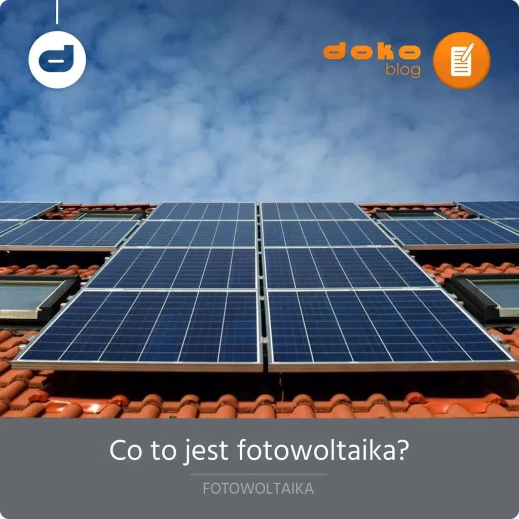Co to jest fotowoltaika?