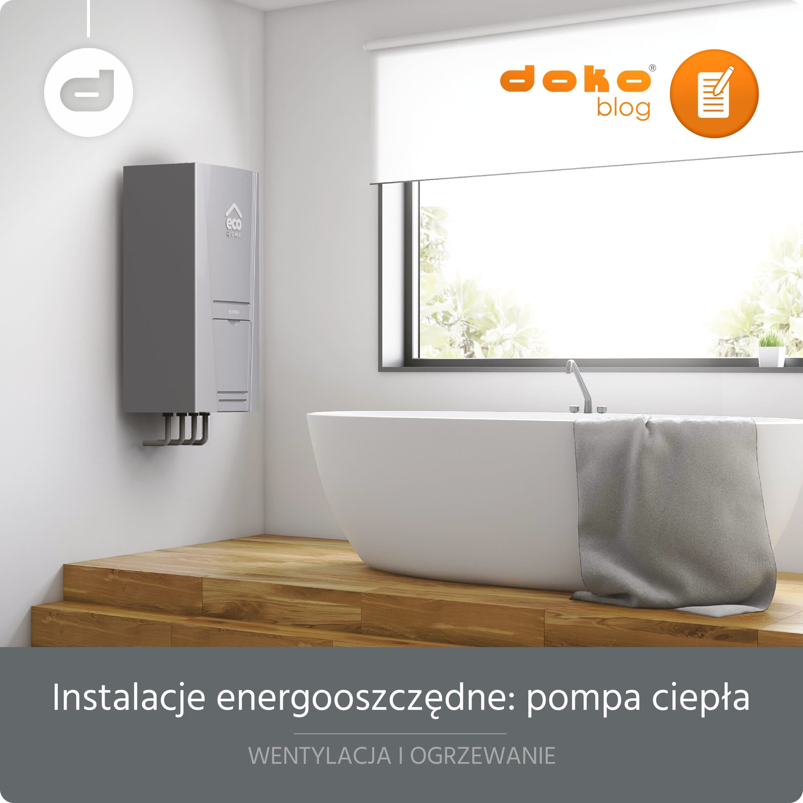 Instalacje energooszczędne: pompa ciepła